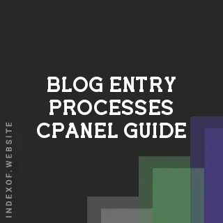 cPanel Entry Processes Guide 2026: Fixing 508 Errors & Optimizing SEO | Logo - Indexof